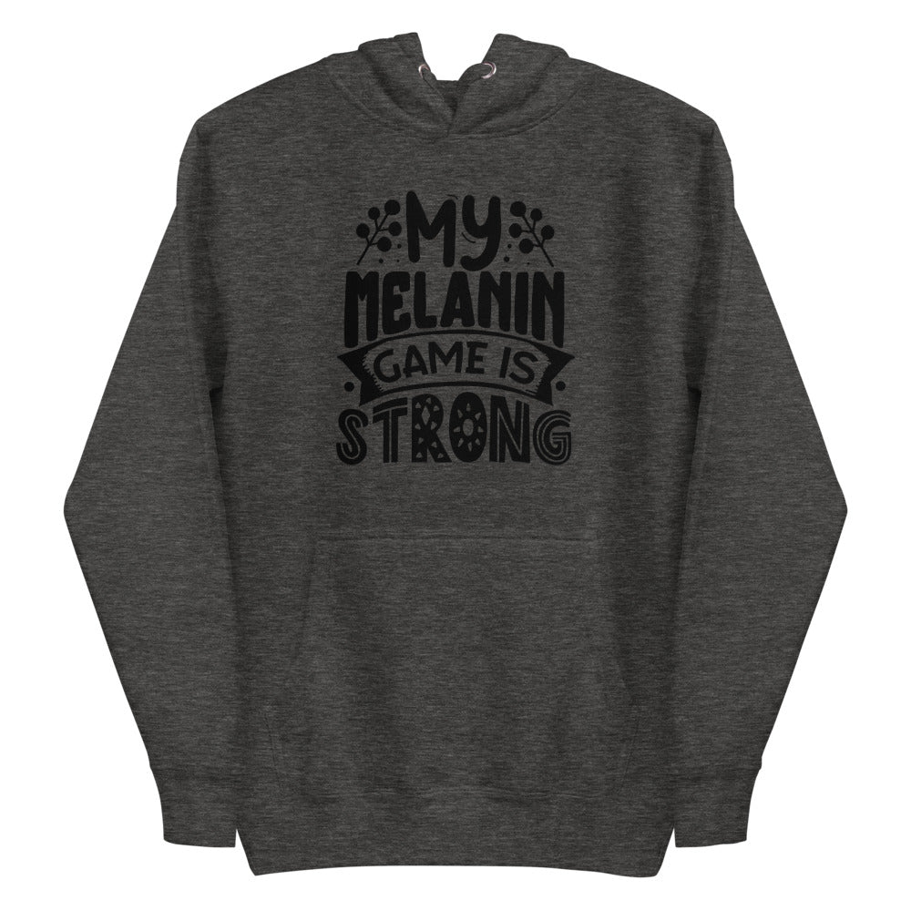 MY MELANIN GAME Unisex Hoodie