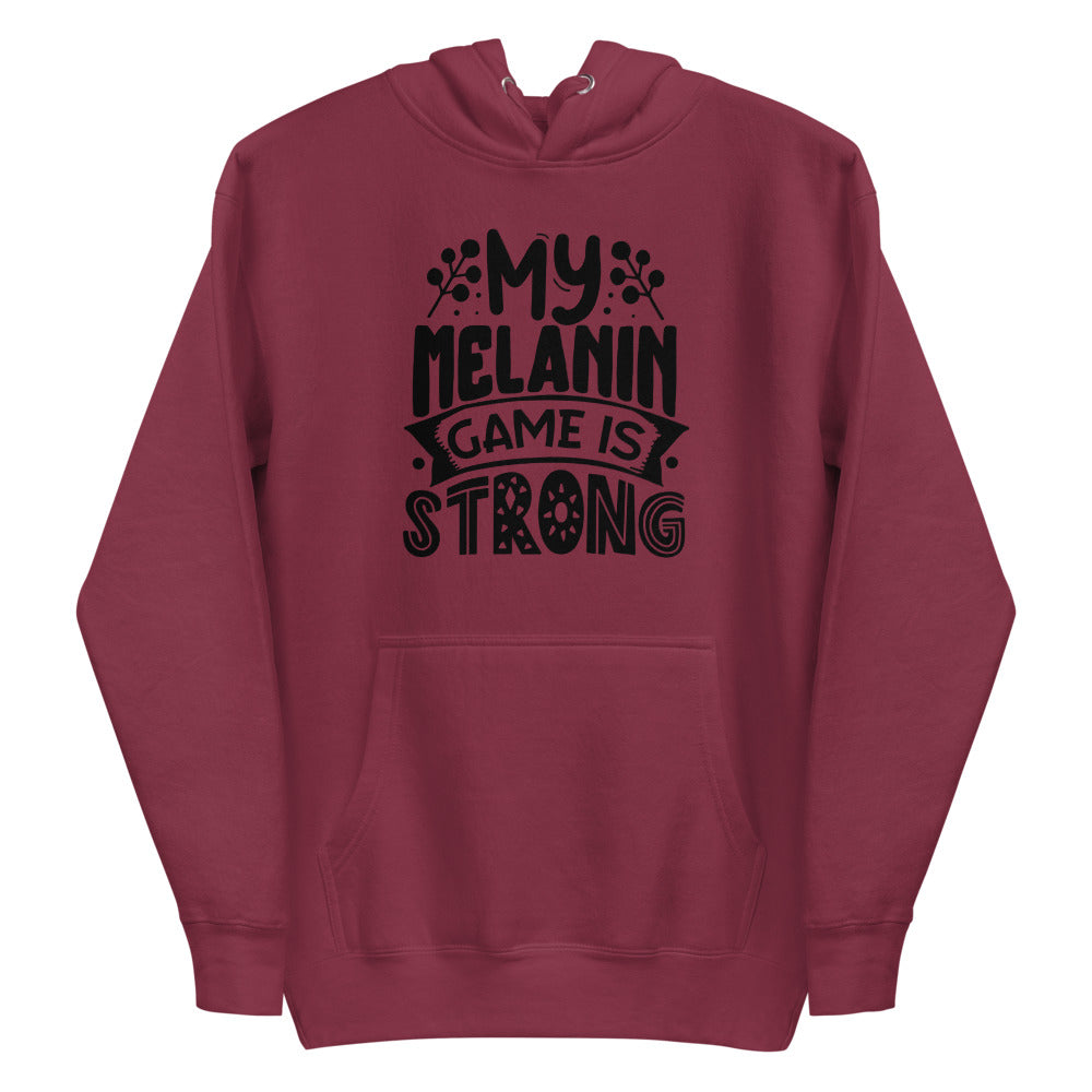 MY MELANIN GAME Unisex Hoodie