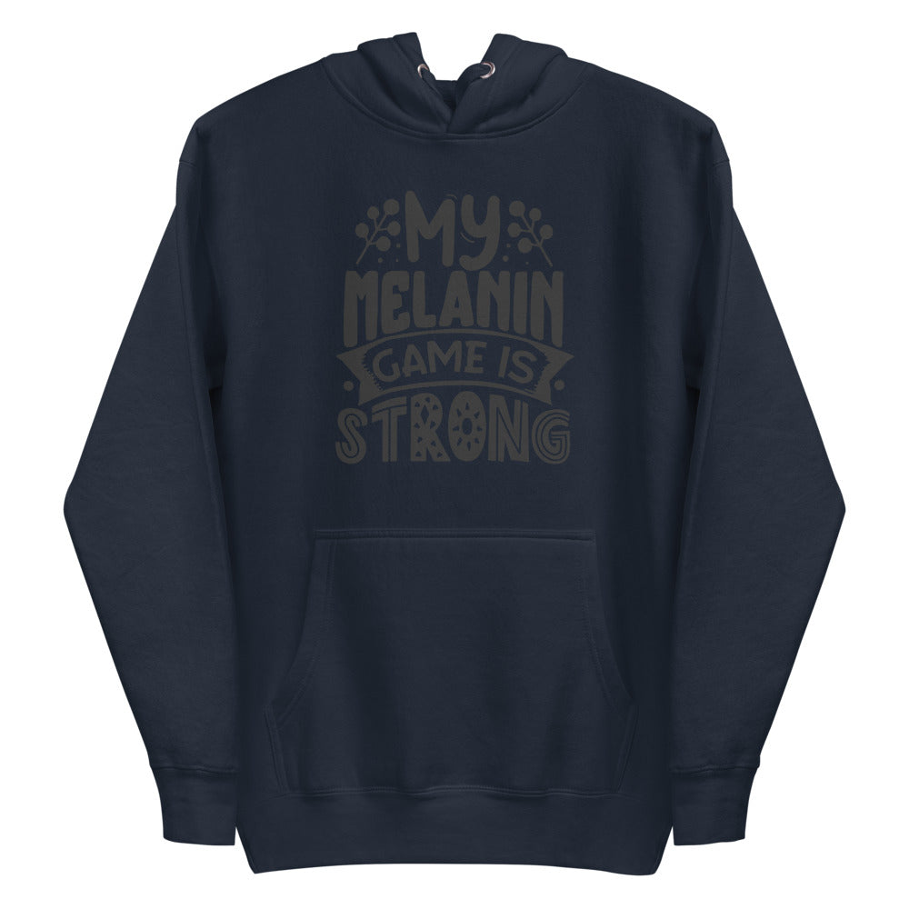 MY MELANIN GAME Unisex Hoodie