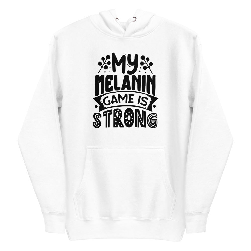 MY MELANIN GAME Unisex Hoodie